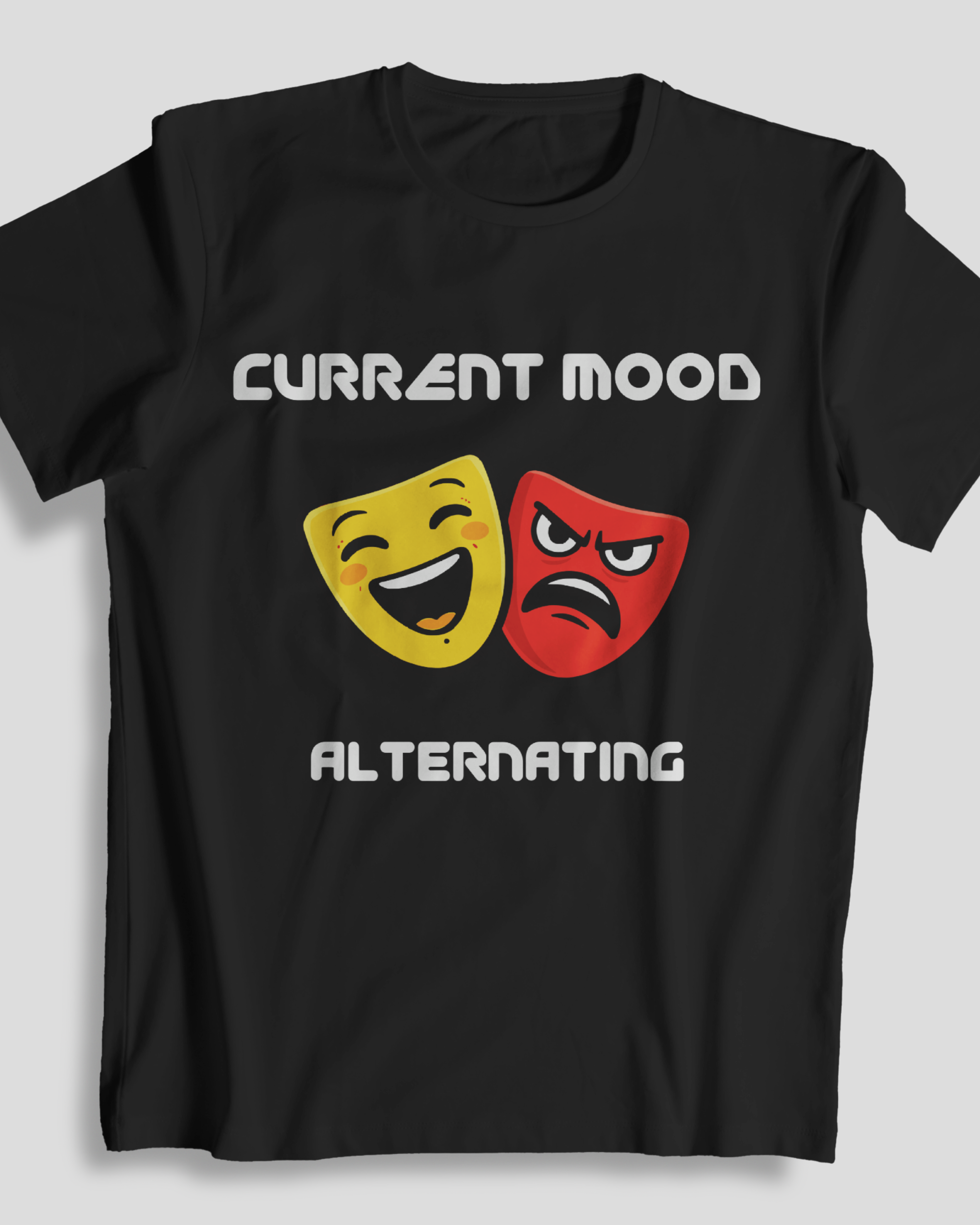 Current Mood T-Shirt