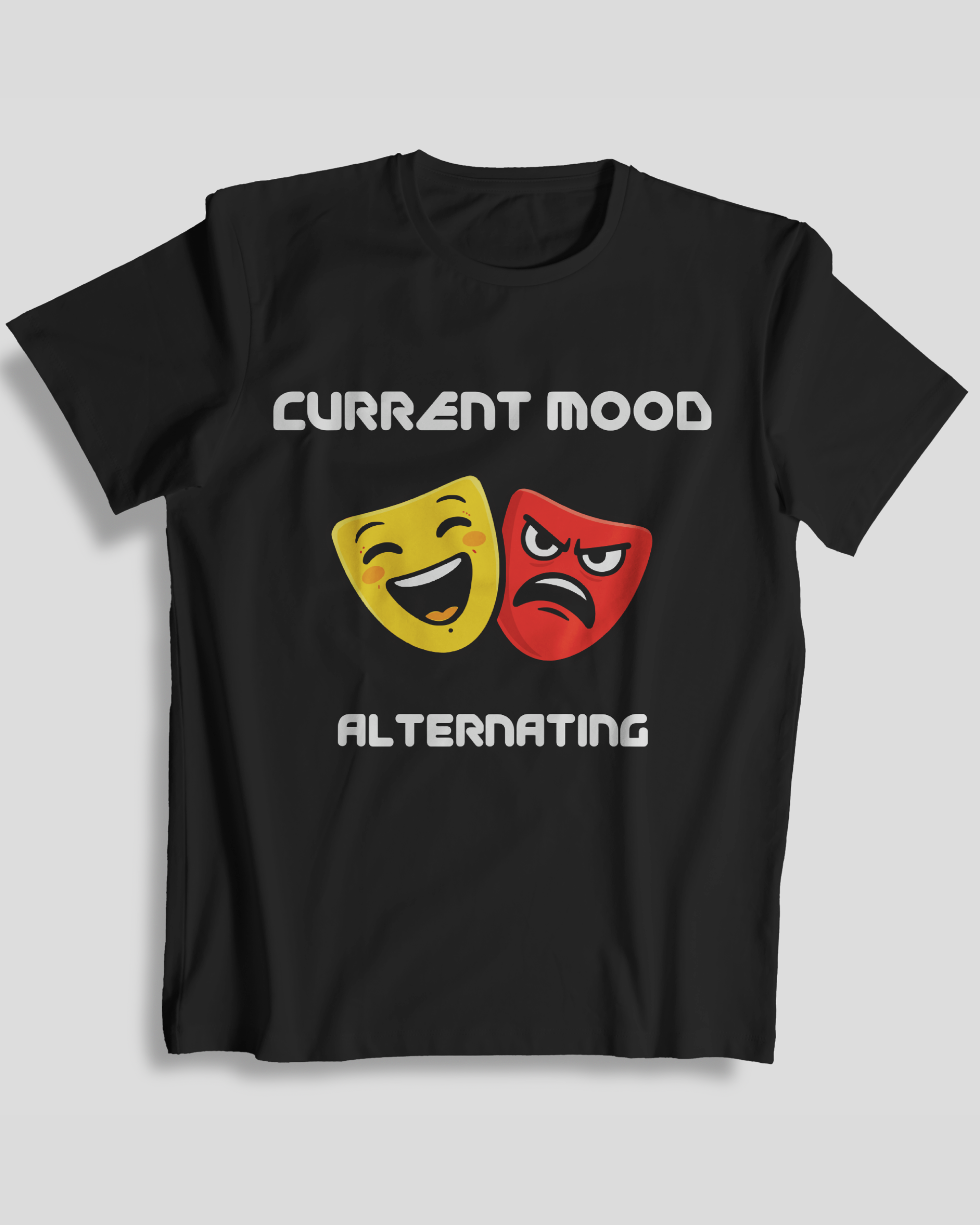 Current Mood T-Shirt